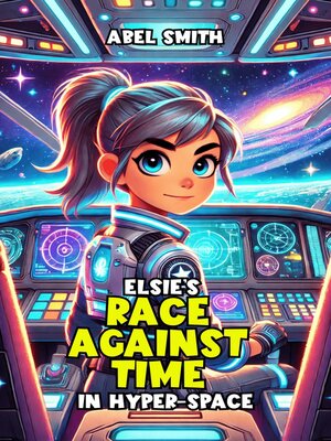 cover image of Elsie's Race Against Time in Hyper-Space